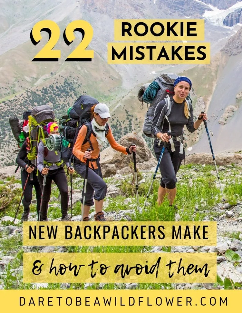 rookie mistakes backpackers make and how to avoid them 