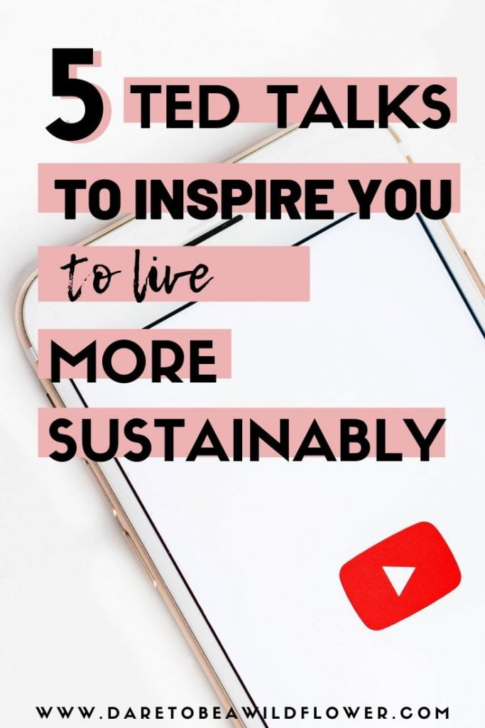 ted talks to inspire you to live more sustainably