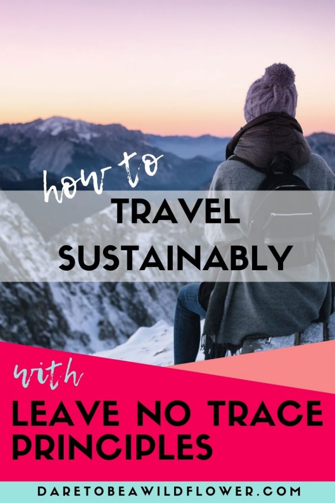 how to travel responsibly and sustainably 