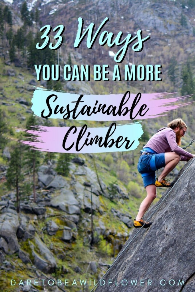 Ways you can be a more sustainable rock climber
