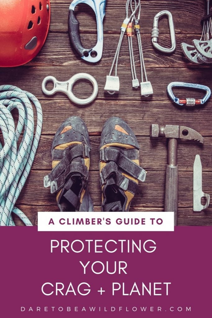 A Climber's Guide To Protecting Your Crag and Planet
