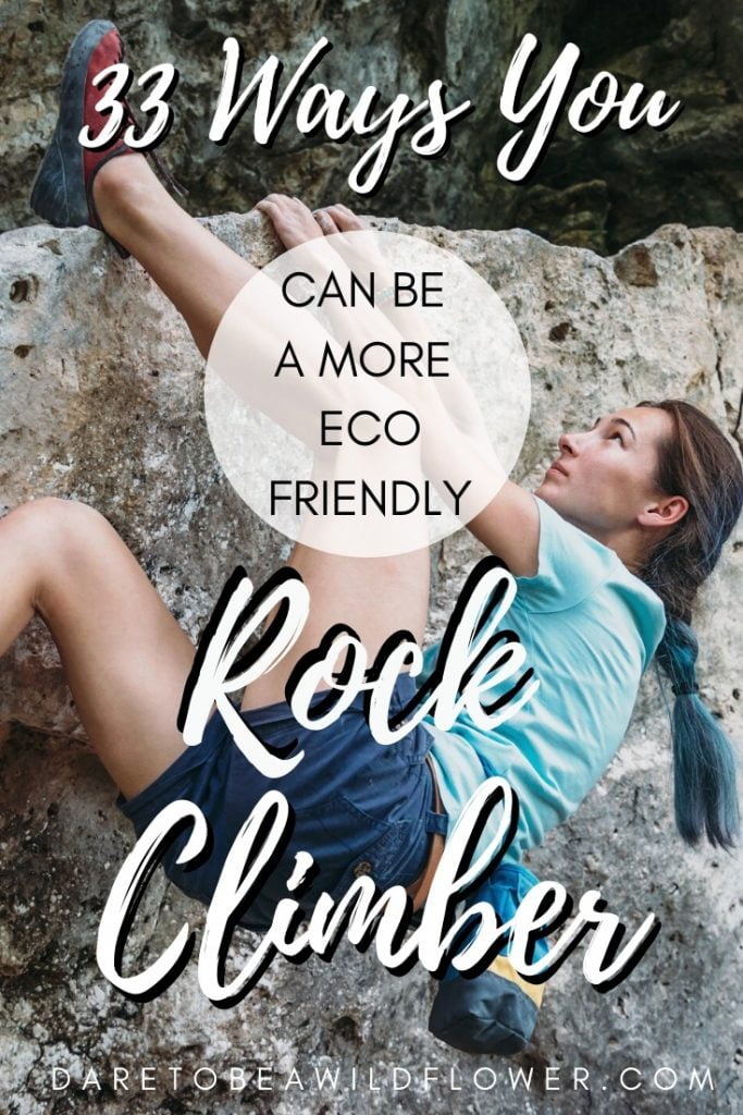 Ways you can be a more eco-friendly rock climber