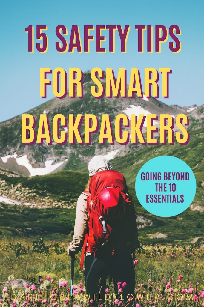 15 safety tips for smart backpackers - going beyond the 10 Essentials