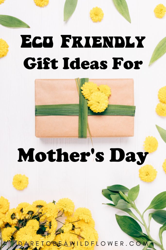 Eco friendly gift ideas for mothers day zero waste gifts 3