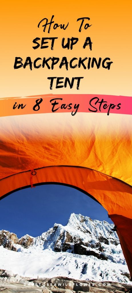 How To Set Up A Backpacking Tent In 8 Easy Steps