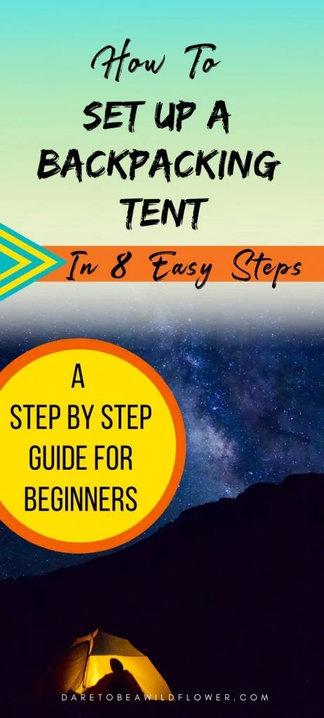How to set up a backpacking tent in 8 easy steps a step by step guide for beginners